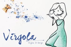 Intervista a Virginia di Giorgio, l'illustratrice mamma di Virgola, la bambolina diventata famosa per i suoi diari su social network e tshirt