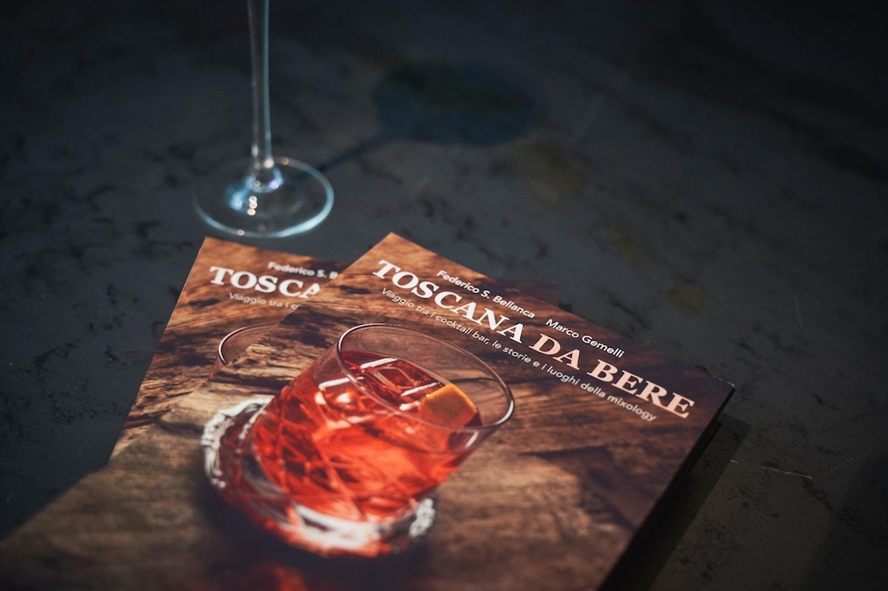 Toscana da bere: il libro di Marco Gemelli e Federico Bellanca che racconta lo state dell'arte del mixology in Toscana attraverso 70 cocktail