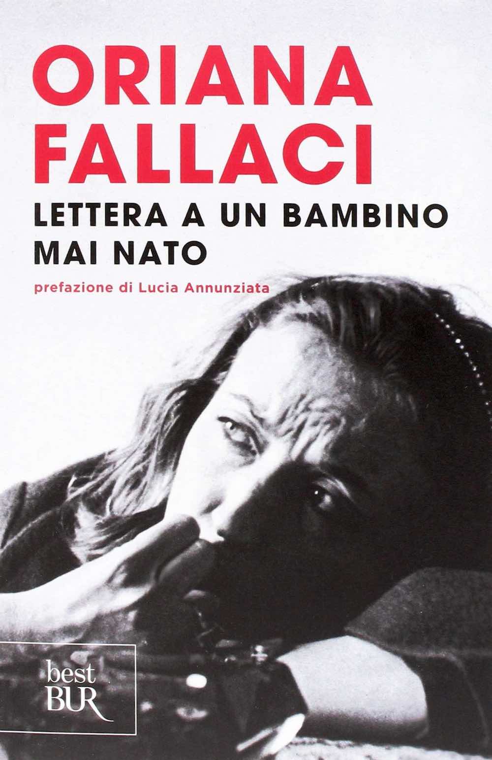 Copertina di Lettera a un bambino ma nato di Oriana Fallaci, edito da Bur con prefazione di Lucia Annunziata
